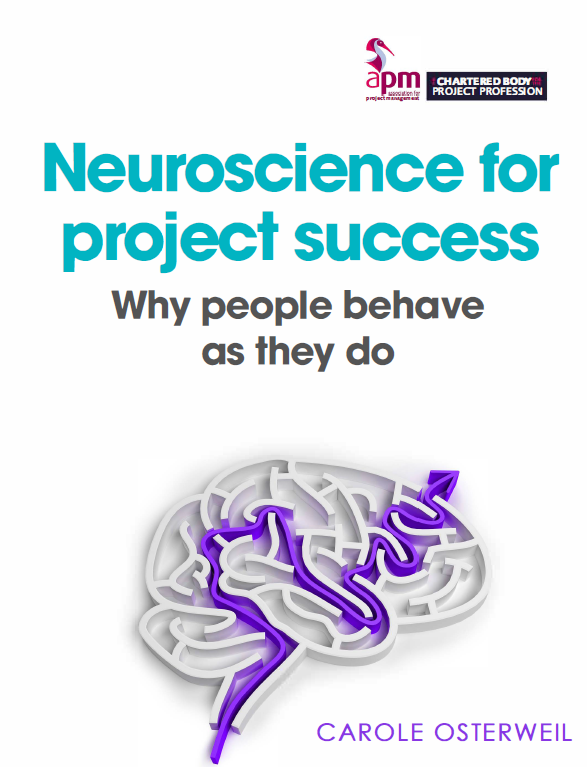 Neuroscience for project success: Why people behave as they do?